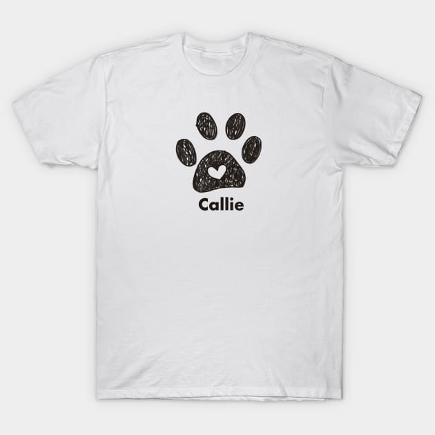 Callie name made of hand drawn paw prints T-Shirt by GULSENGUNEL